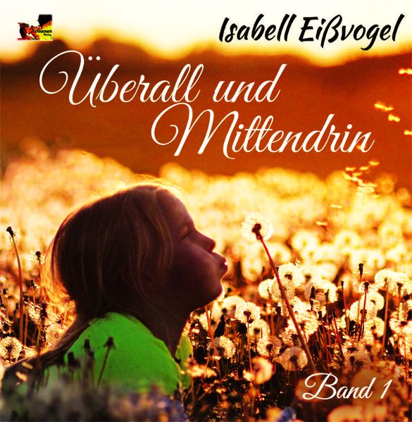 Cover von Überall und Mittendrin – Band 1