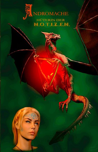 Cover von Andromache – Hüterin der N.O.T.I.Z.E.N. – Fantasy Notizbuch – fein liniert mit Hintergrundbild Drache