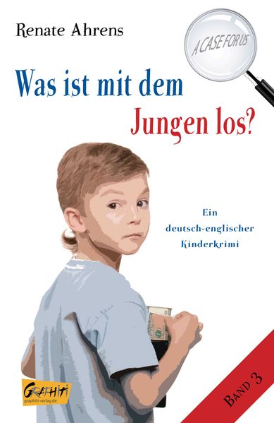 Cover von Was ist mit dem Jungen los? A CASE FOR US, Band 3