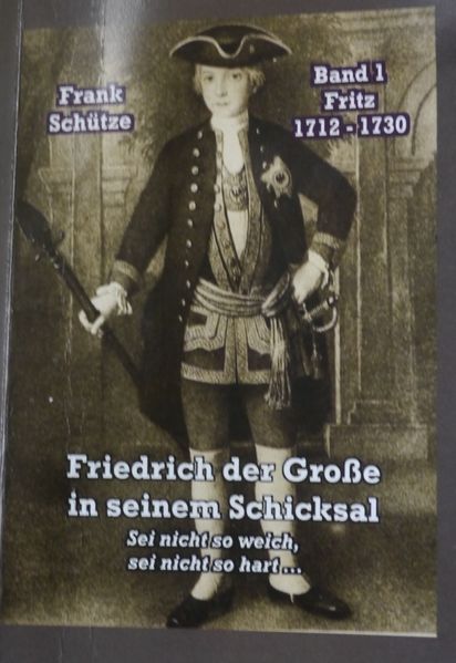 Cover von Fritz, 1712 bis 1730; Band 1 von: Friedrich der Große in seinem Schicksal