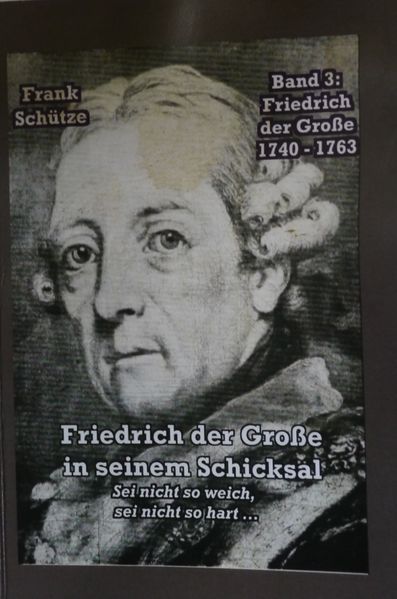 Cover von Friedrich der Große, 1740 bis 1763; Band 3 von: Friedrich der Große in seinem Schicksal