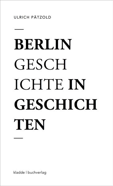 Cover von Berlin – Geschichte in Geschichten