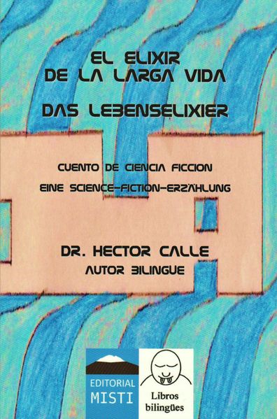 Cover von El Elixir de la larga Vida / Das Lebenselixier