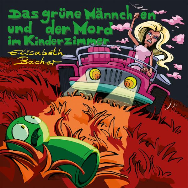 Cover von Das grüne Männchen und der Mord im Kinderimmer