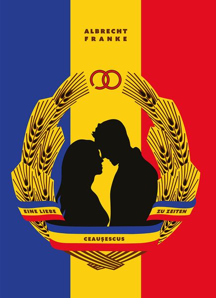 Cover von Eine Liebe zu Zeiten Ceaușescus