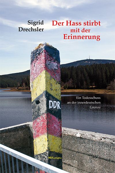 Cover von Der Hass stirbt mit der Erinnerung