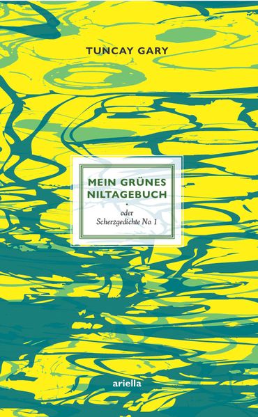 Cover von Mein Grünes Niltagebuch oder Scherzgedicht No. 1