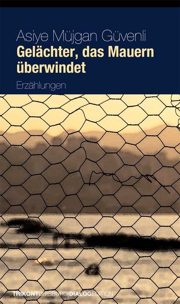 Cover von Gelächter, das Mauern überwindet