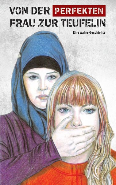 Cover von Von der perfekten Frau zur Teufelin