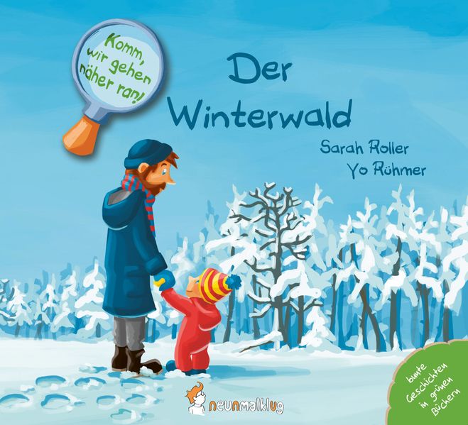 Cover von Komm, wir gehen näher ran! Der Winterwald