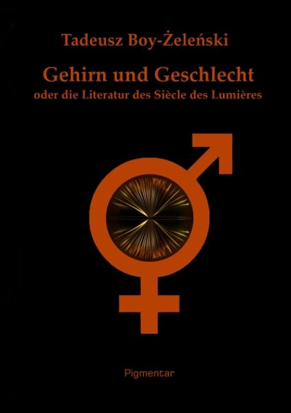 Cover von Gehirn und Geschlechtoder die Literatur des Siècle des Lumières