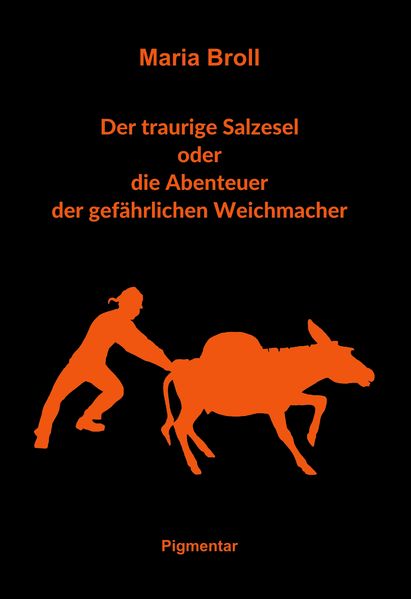 Cover von Der traurige Salzesel oder die Abenteuer der gefährlichen Weichmacher