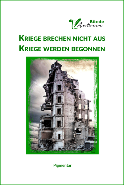 Cover von Kriege brechen nicht aus Kriege werden begonnen