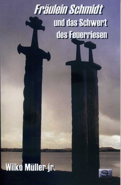 Cover von Fräulein Schmidt und das Schwert des Feuerriesen