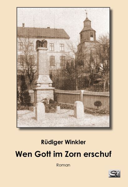 Cover von Wen Gott im Zorn erschuf