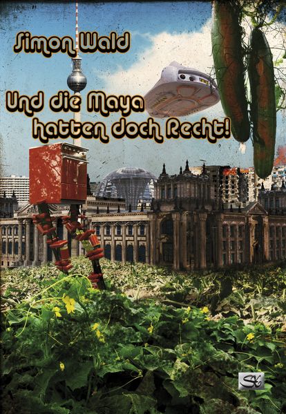 Cover von Und die Maya hatten doch Recht!