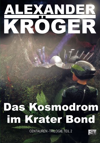 Cover von Das Kosmodrom im Krater Bond