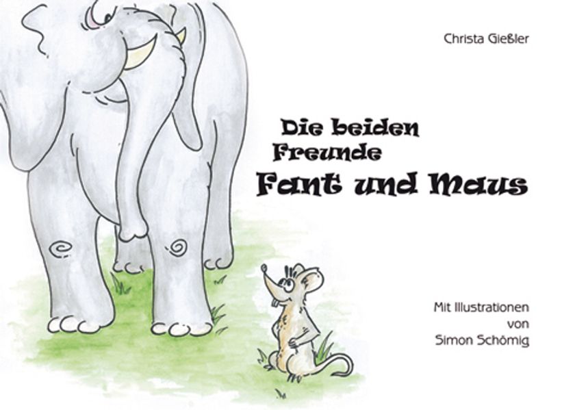 Cover von Die beiden Freunde Fant und Maus