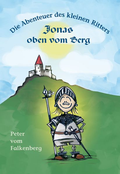 Cover von Die Abenteuer des kleinen Ritters Jonas oben vom Berg