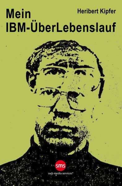 Cover von Mein IBM-Überlebenslauf
