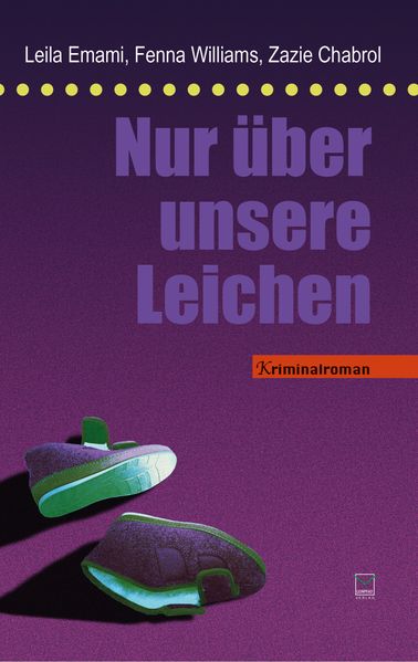 Cover von Nur über unsere Leichen