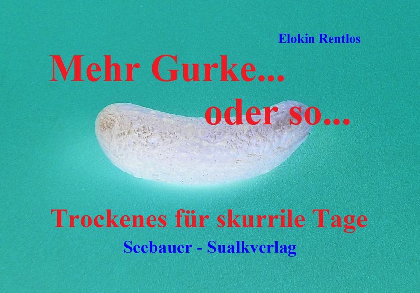 Cover von Mehr Gurke…oder so…