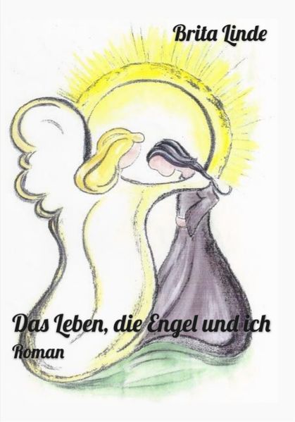 Cover von Das Leben, die Engel und ich
