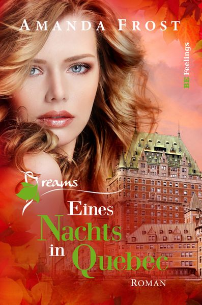 Cover von Dreams – Eines Nachts in Quebec