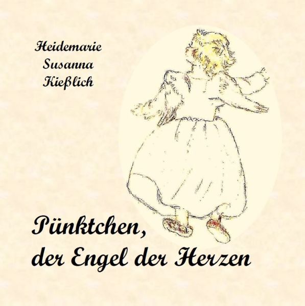 Cover von Pünktchen, der Engel der Herzen