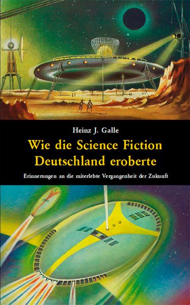 Cover von Wie die Science Fiction Deutschland eroberte