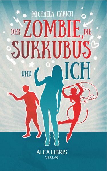 Cover von Der Zombie, die Sukkubus und ich