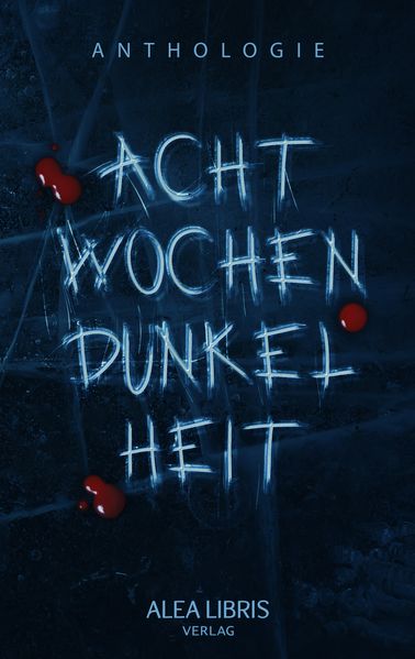 Cover von Acht Wochen Dunkelheit