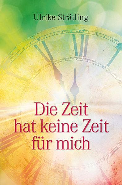 Cover von Die Zeit hat keine Zeit für mich