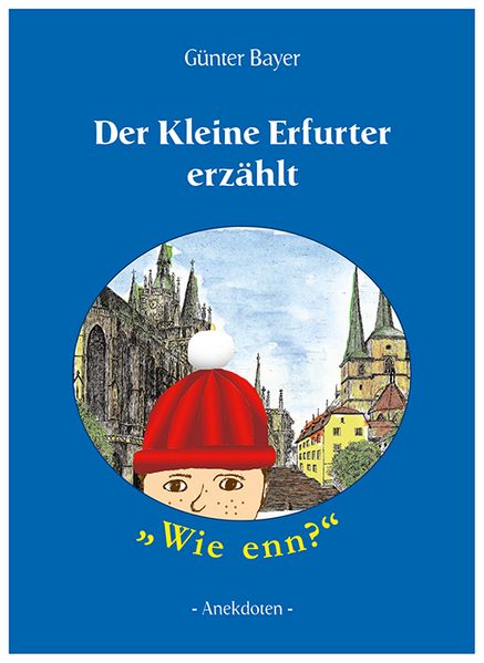 Cover von Der Kleine Erfurter erzählt