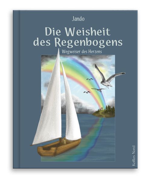Cover von Die Weisheit des Regenbogens