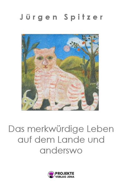 Cover von Das merkwürdige Leben auf dem Lande und anderswo