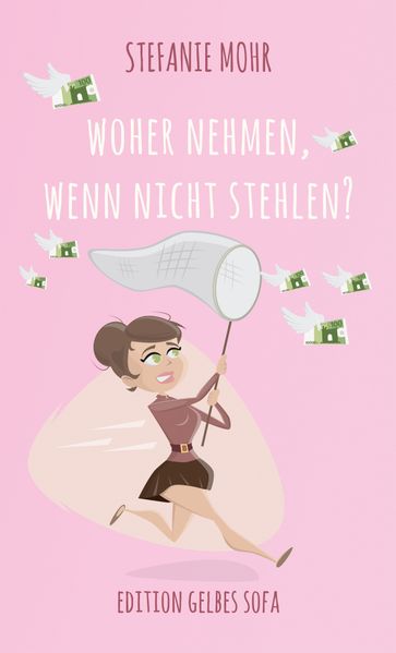 Cover von Woher nehmen, wenn nicht stehlen?