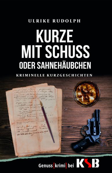 Cover von Kurze mit Schuss oder Sahnehäubchen