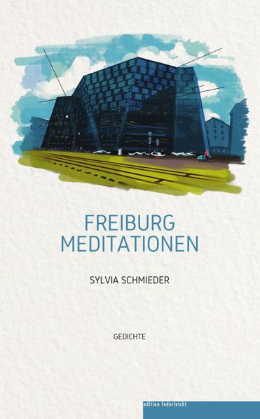 Cover von Freiburg Meditationen
