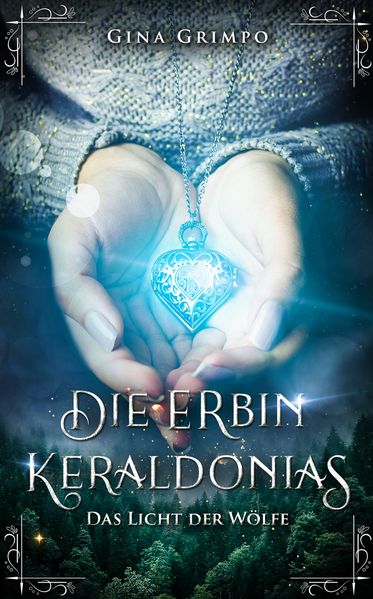 Cover von Die Erbin Keraldonias – das Licht der Wölfe