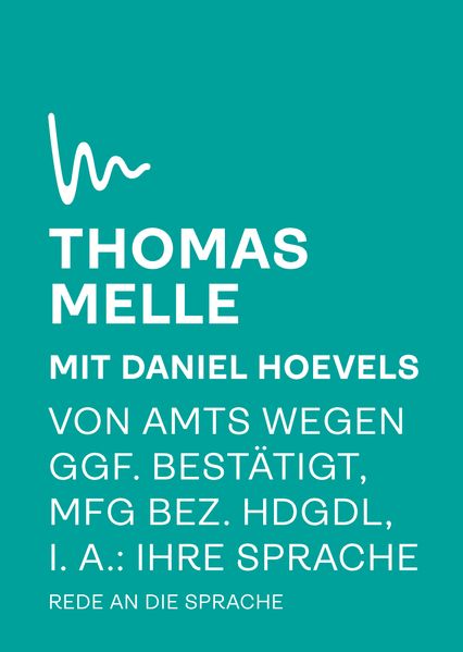 Cover von Von Amts wegen ggf. bestätigt, mfG bez. hdgdl, i. A. Ihre Sprache