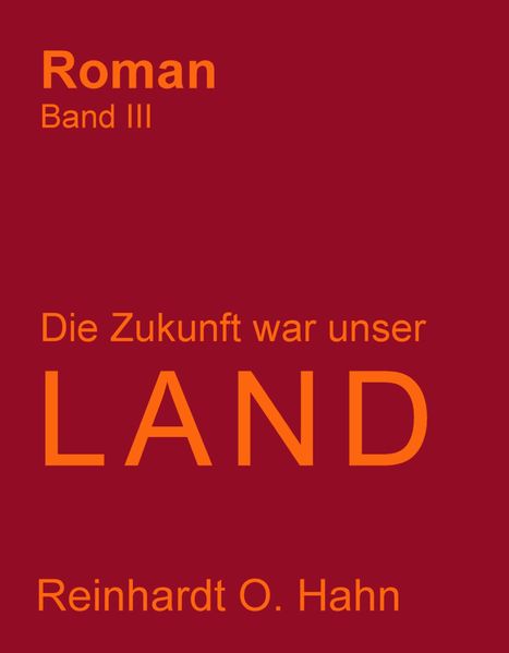 Cover von Die Zukunft war unser Land