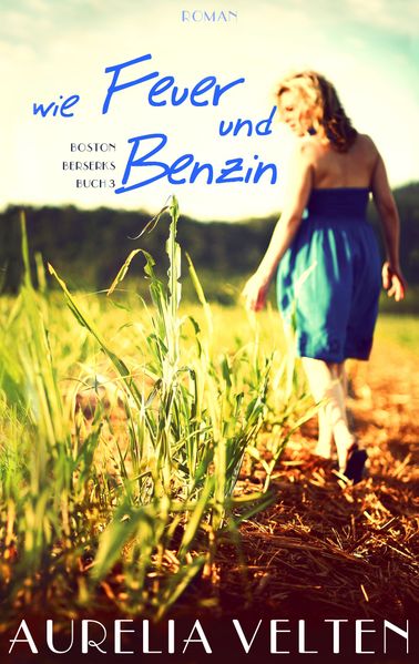 Cover von Wie Feuer und Benzin