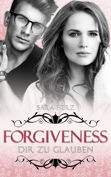 Cover von Forgiveness – Dir zu glauben