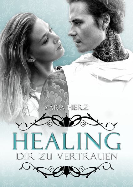 Cover von Healing – Dir zu vertrauen