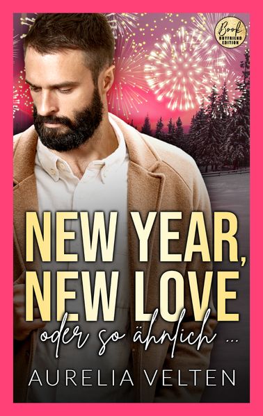 Cover von New Year, new love oder so ähnlich …