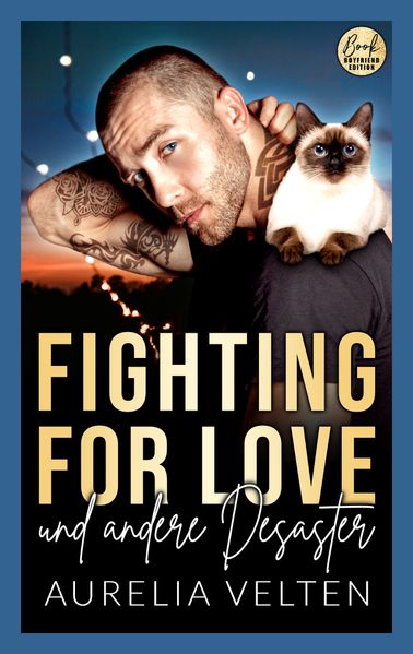 Cover von Fighting for love und andere Desaster