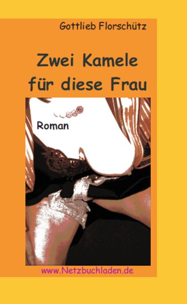 Cover von Zwei Kamele für diese Frau