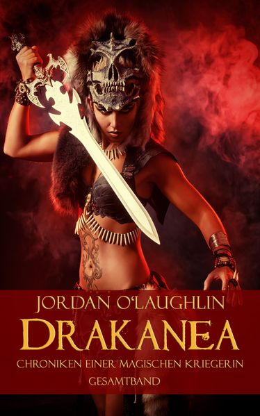 Cover von Drakanea: Chroniken einer magischen Kriegerin