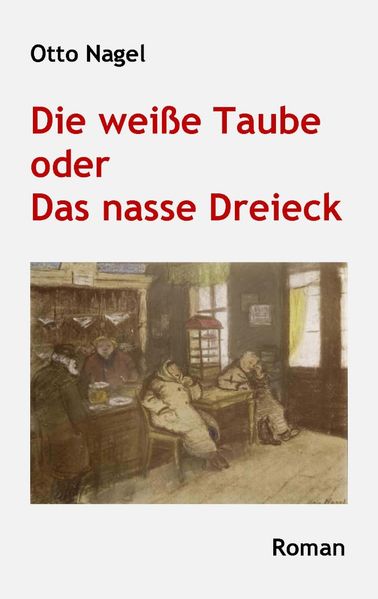 Cover von Die weiße Taube oder Das nasse Dreieck